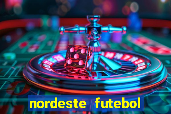 nordeste futebol net vip